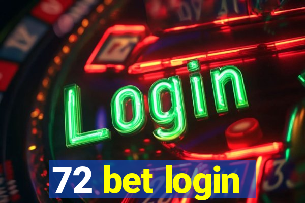 72 bet login